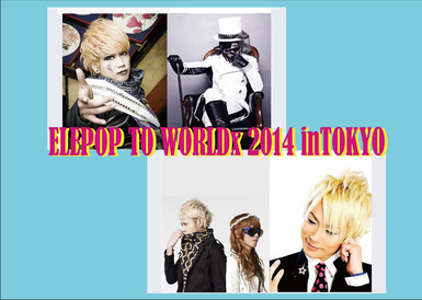 『ELEPOP TO WORLDx 2014』