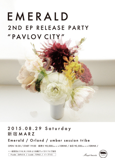 Emerald 2nd EP Release Party 「Pavlov City」