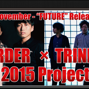 SONG ORDER×TRINITY FAME 2015 Project Delineate - November - 