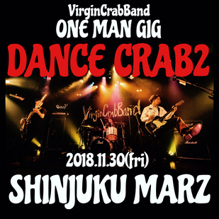 VirginCrabBand ONE MAN GIG 【DANCE CRAB vol.2】