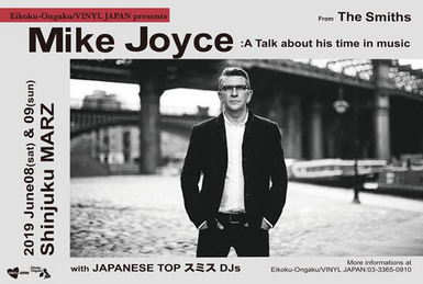 英国音楽/VINYL JAPAN presents 【MIKE JOYCE】(From The Smiths)