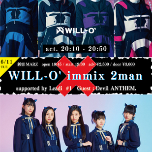 WILL-O' immix 2man supported by Leadi #1