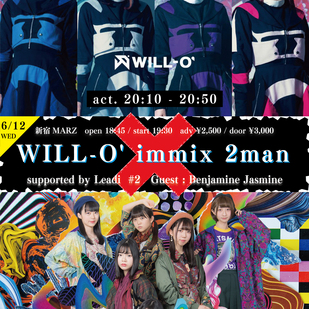 WILL-O' immix 2man supported by Leadi #2