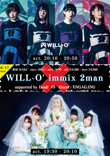 WILL-O' immix 2man supported by Leadi #3