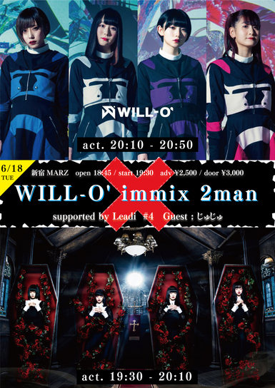 WILL-O' immix 2man supported by Leadi #4