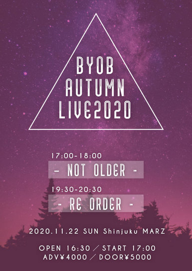 『BYOB AUTMN LIVE 2020』 〜NOT OLDER〜 〜RE ORDER〜
