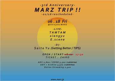 MARZ TRIP!! -3rd Anniversary- ＜振替公演＞