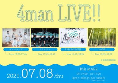 buGG × プラスワン × ポスタルジア × I MY ME MINE 4man Live!!