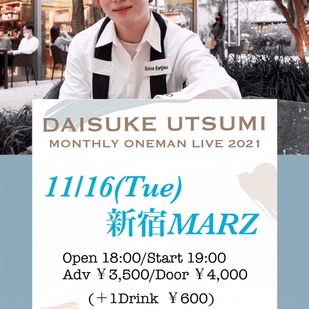 Daisuke Utsumi One man monthly live Vol.10