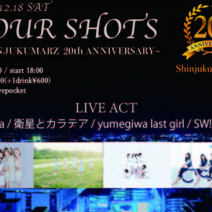 FOUR SHOTS  -SHINJUKUMARZ  20th ANNIVERSARY-