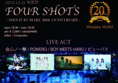 FOUR SHOTS~SHINJUKUMARZ  20th ANNIVERSARY~