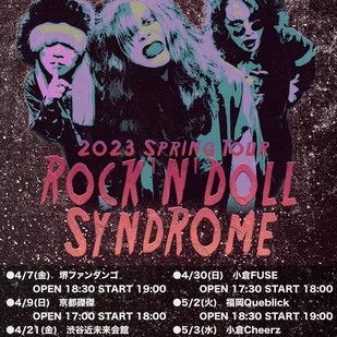 2023 Spring 首振りDolls Presents  <br>『Rock'n'Doll Syndrome Tour』-新宿編-