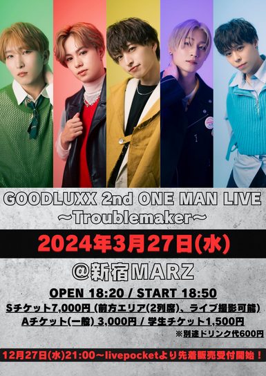 GOODLUXX 2nd ONE MAN LIVE〜Troublemaker〜