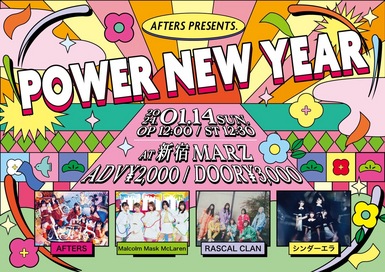 AFTERS PRESENTS. 「POWER NEW YEAR」