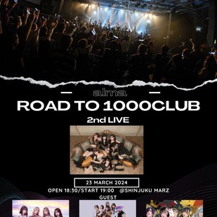 alma『road to 1000CLUB』2nd LIVE