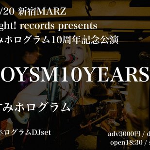 goodnight! records presents おやすみホログラム10周年記念公演 「OYSM10YEARS」